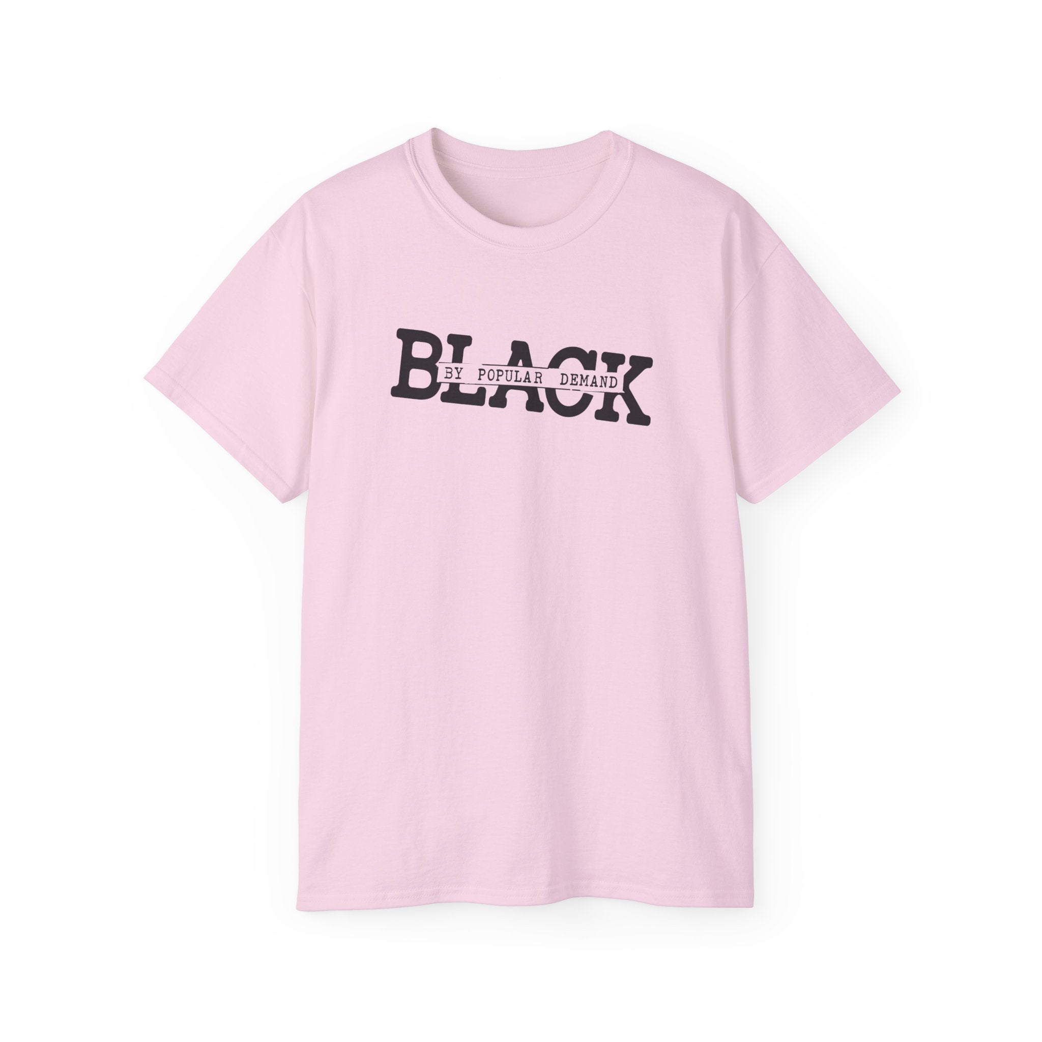 Black By Popular Demand Stamp T-Shirt