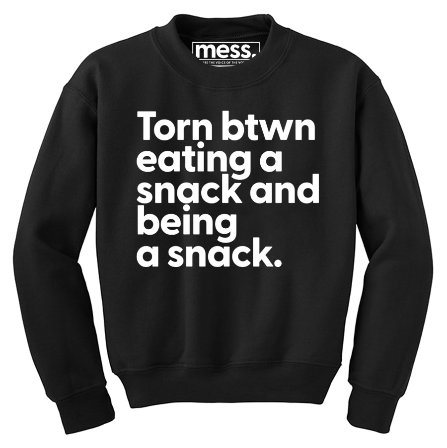 Torn between eating a snack and being a snack - Cotton Crew Neck