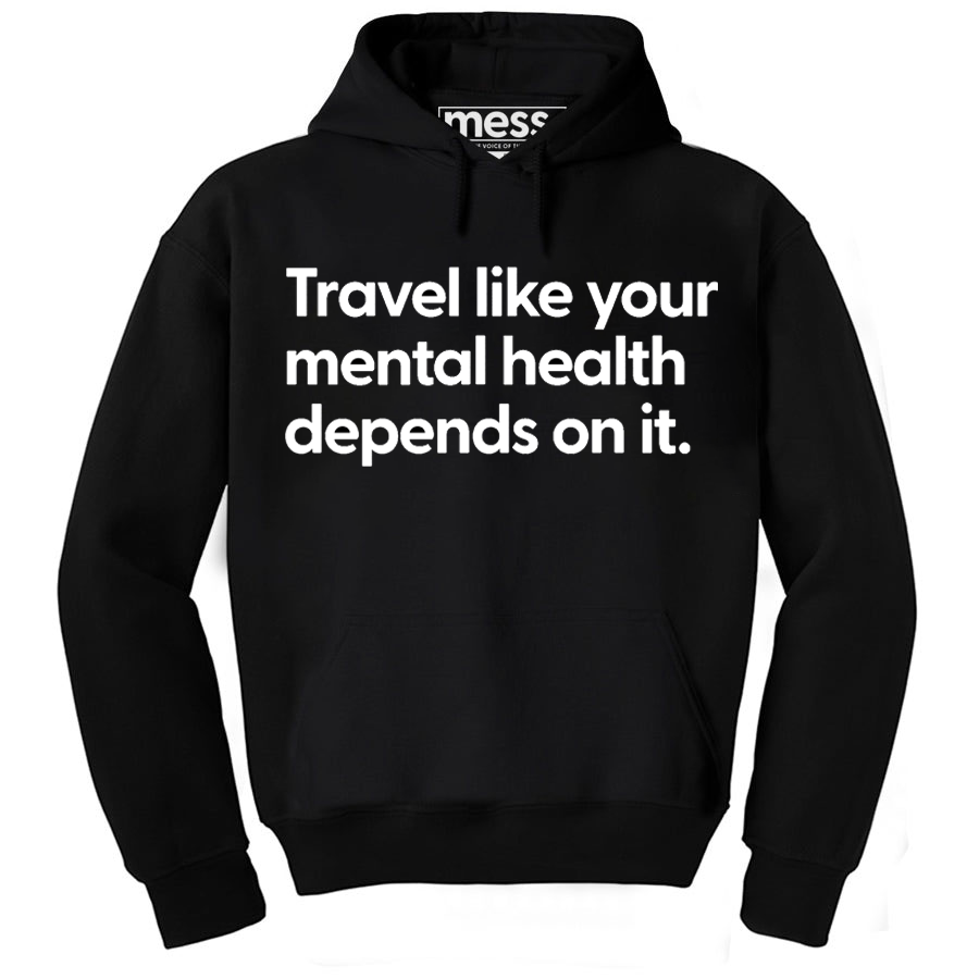 Travel like your Mental Health depends on it